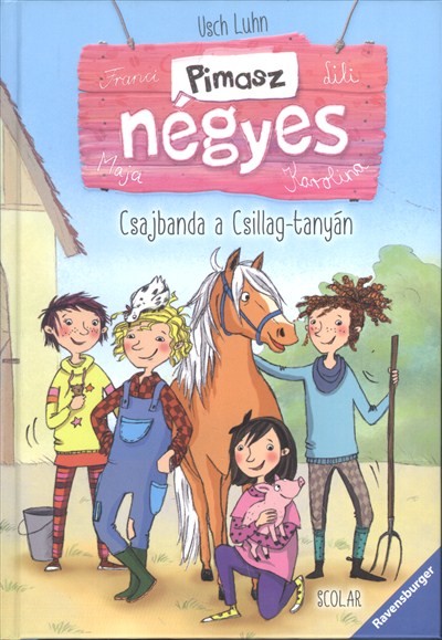 Pimasz négyes 1. /Csajbanda a Csillag-tanyán