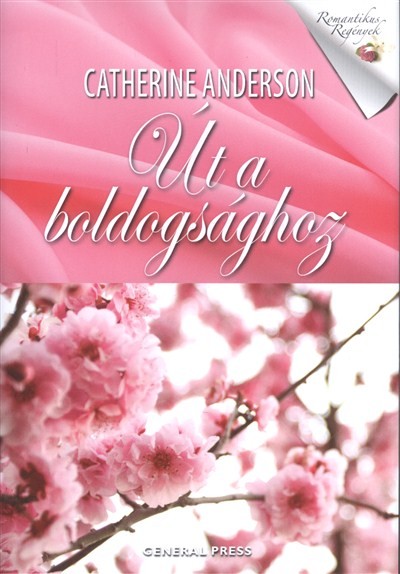ÚT A BOLDOGSÁGHOZ /ROMANTIKUS REGÉNYEK