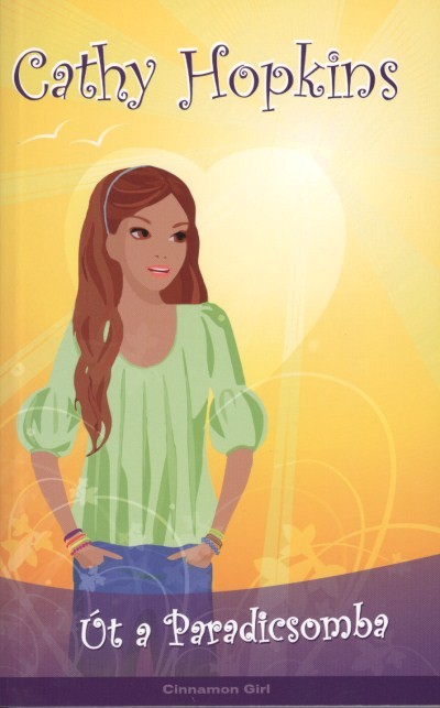 ÚT A PARADICSOMBA /CINNAMON GIRL 1.