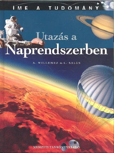 UTAZÁS A NAPRENDSZERBEN /ÍME A TUDOMÁNY