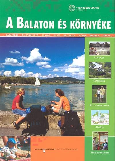 A BALATON ÉS KÖRNYÉKE /VENDÉGVÁRÓ ÚTIKÖNYVEK
