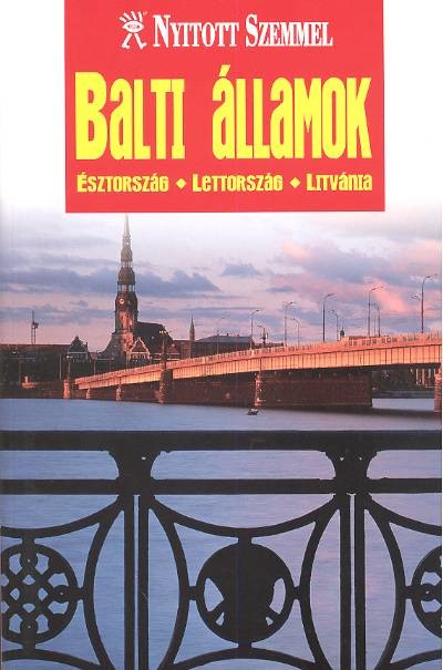 BALTI ÁLLAMOK /NYITOTT SZEMMEL