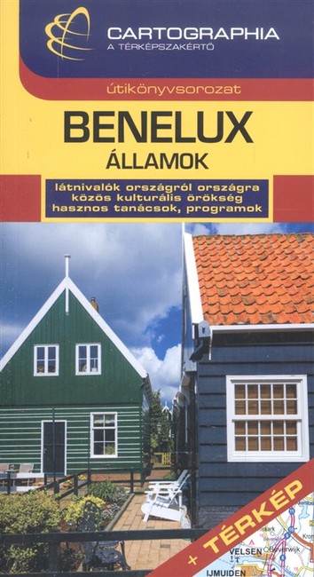 Benelux Államok útikönyv + térkép /Útikönyvsorozat