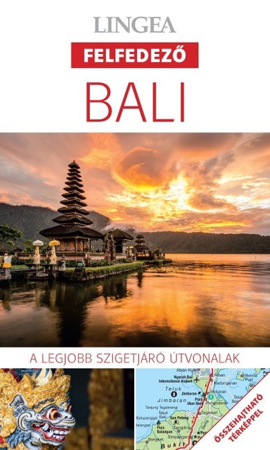 Bali - Lingea felfedező /A legjobb szigetjáró útvonalak összehajtható térképpel