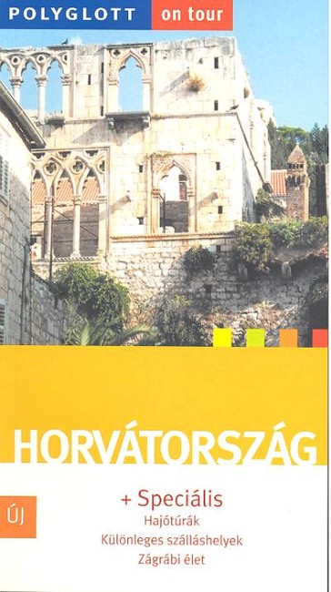HORVÁTORSZÁG ÚTIKÖNYV /POLYGLOTT