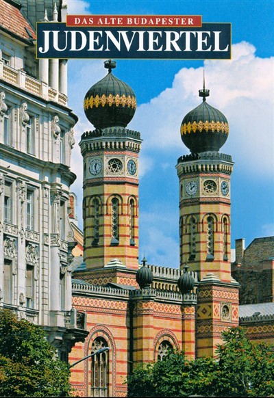 JUDENVIERTEL /DAS ALTE BUDAPESTER
