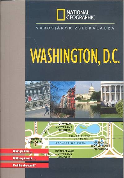 WASHINGTON, D.C. /VÁROSJÁRÓK ZSEBKALAUZA