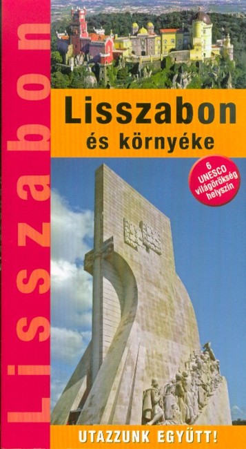 Lisszabon és környéke /Utazzunk együtt!