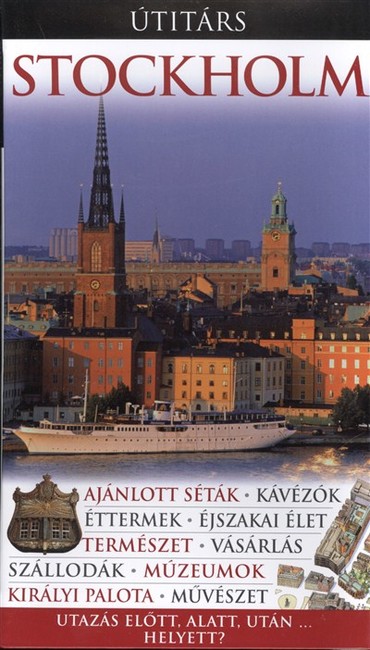 STOCKHOLM /UTAZÁS ELŐTT, UTÁN, ALATT...HELYETT? /ÚTITÁRS