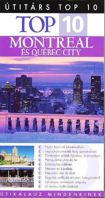  Montreal és Québec City /Top 10 