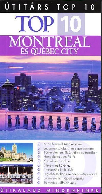 Montreal és Québec City /Top 10