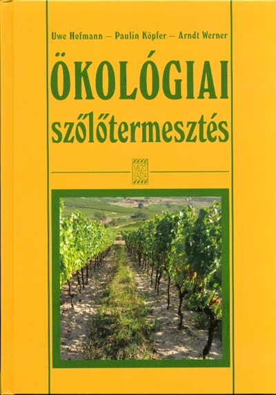 ÖKOLÓGIAI SZŐLŐTERMESZTÉS