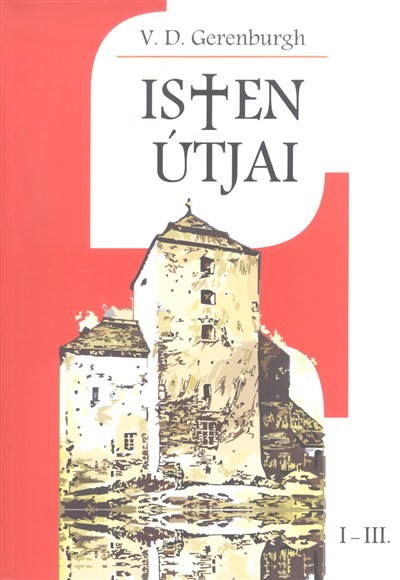 Isten útjai I-III.
