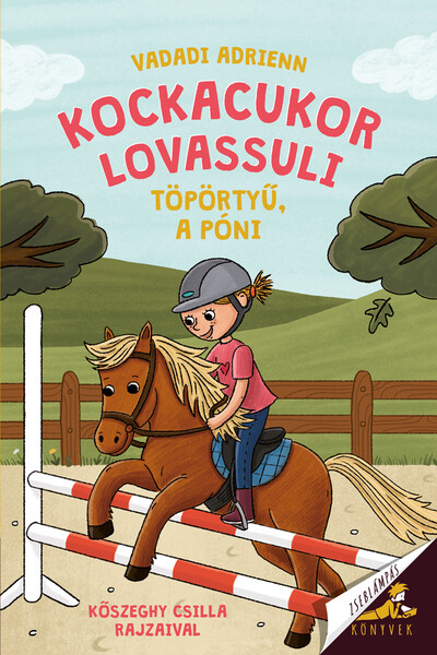 Kockacukor lovassuli 3. - Töpörtyű, a póni - Zseblámpás Könyvek