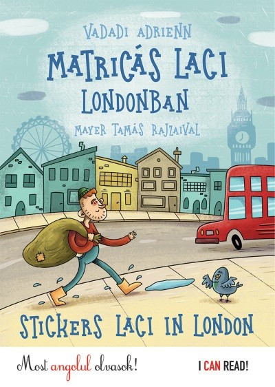 Matricás Laci Londonban - Stickers Laci in London /Most angolul olvasok! - I Can Read
