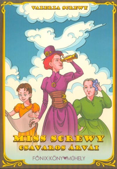Miss Screwy csavaros árvái