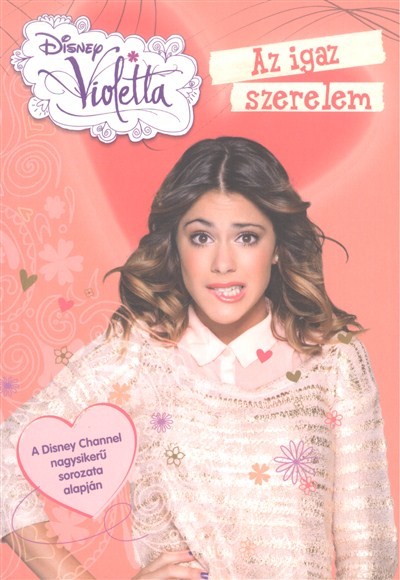 VIOLETTA - AZ IGAZ SZERELEM