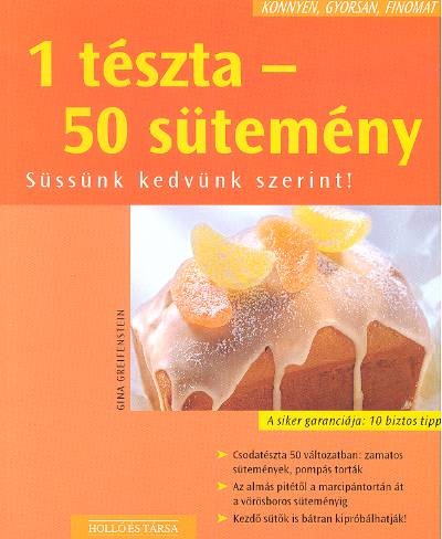 1 TÉSZTA-50 SÜTEMÉNY /KÖNNYEN, GYORSAN, FINOMAT