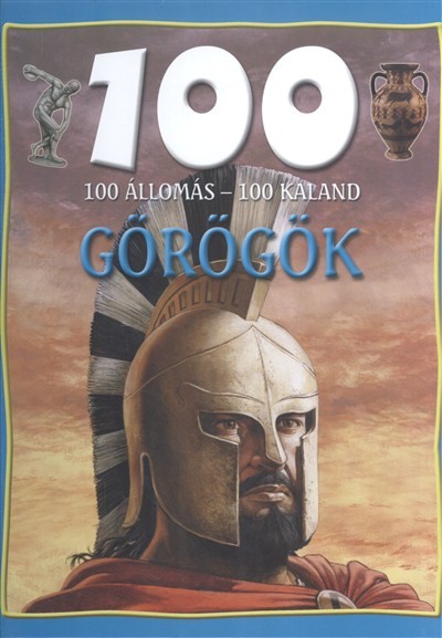 100 állomás - 100 kaland /Görögök