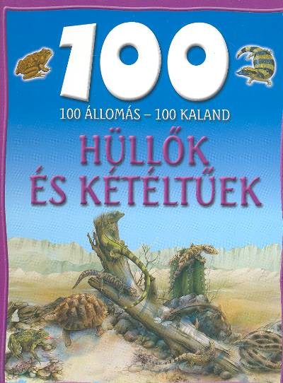 100 ÁLLOMÁS - 100 KALAND /HÜLLŐK