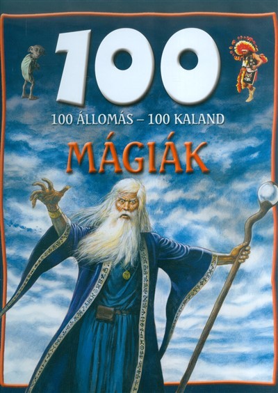 100 állomás - 100 kaland /Mágiák