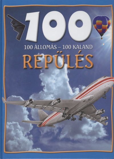 100 állomás - 100 kaland /Repülés