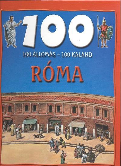 100 állomás - 100 kaland /Róma