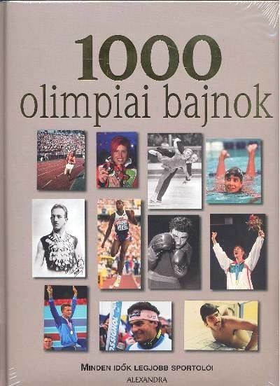 1000 OLIMPIAI BAJNOK
