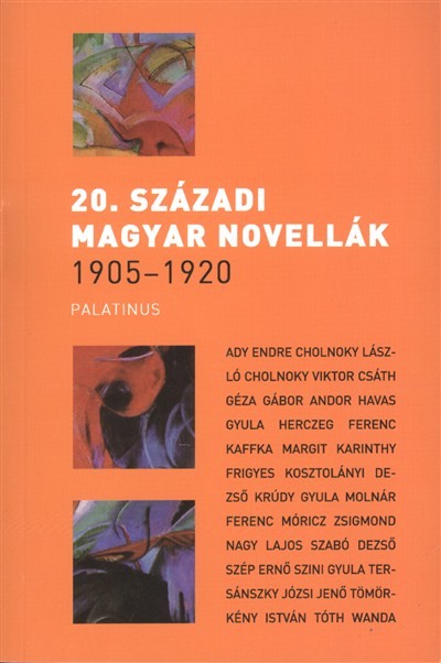 20. SZÁZADI MAGYAR NOVELLÁK 1905-1920.