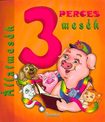 3 perces mesék - Állatmesék