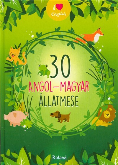 30 ANGOL-MAGYAR ÁLLATMESE