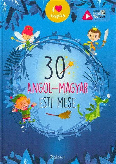 30 ANGOL-MAGYAR ESTI MESE