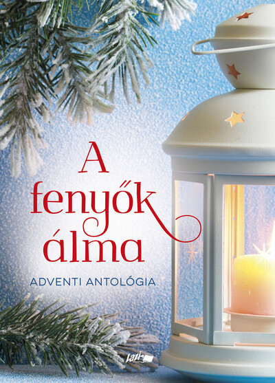 A fenyők álma - Adventi antológia §K