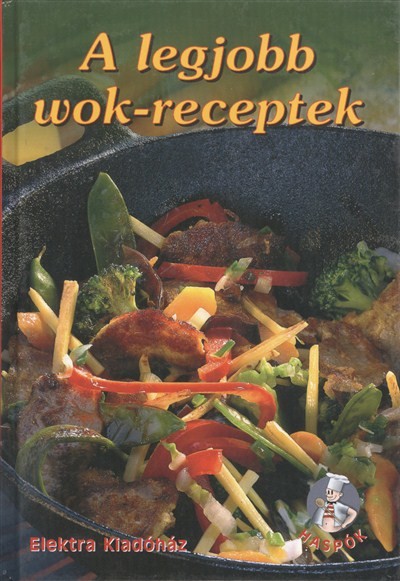 A legjobb wok-receptek