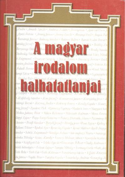 A MAGYAR IRODALOM HALHATATLANJAI