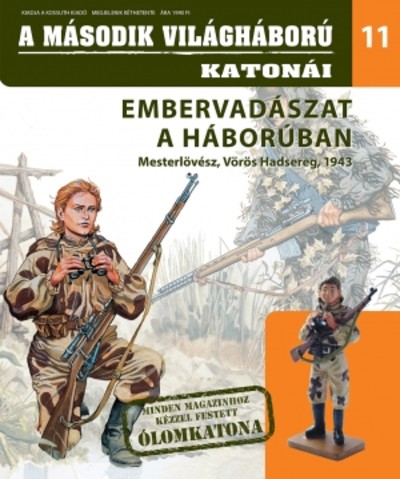 A MÁSODIK VILÁGHÁBORÚ KATONÁI 11. /EMBERVADÁSZAT A HÁBORÚBAN - MESTERLÖVÉSZ 1943