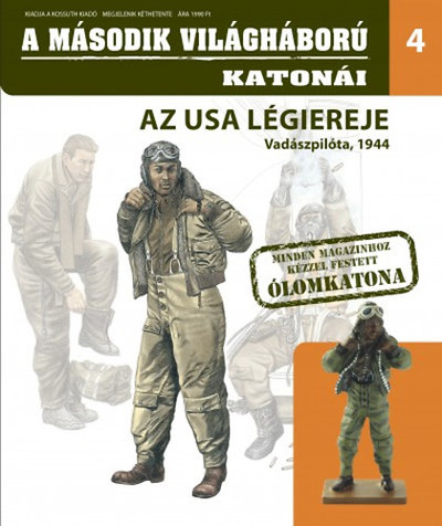 A MÁSODIK VILÁGHÁBORÚ KATONÁI 4. /AZ USA LÉGIEREJE - VADÁSZPILÓTA, USA LÉGIFLOTTA, 1944