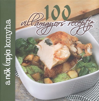 A nők lapja konyha 100 villámgyors receptje
