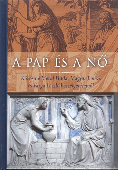 A PAP ÉS A NŐ