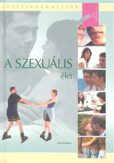 A SZEXUÁLIS ÉLET