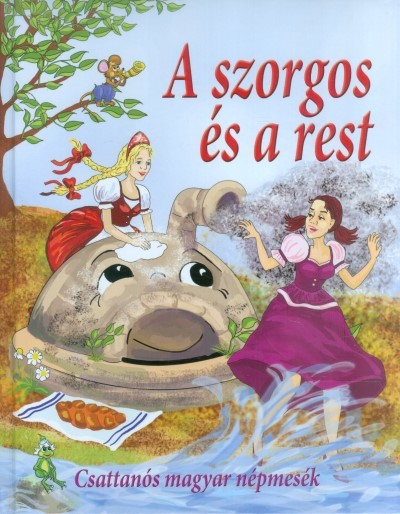 A szorgos és a rest /Csattanós magyar népmesék