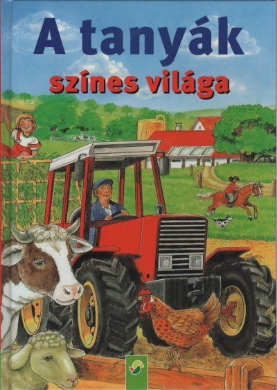 A tanyák színes világa
