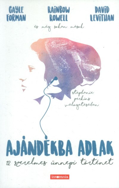 Ajándékba adlak /12 szerelmes ünnepi történet