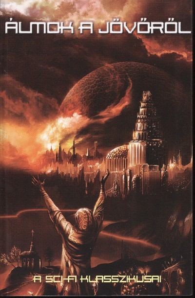 ÁLMOK A JÖVŐRŐL/ A SCI-FI KLASSZIKUSAI