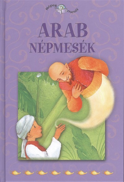 ARAB NÉPMESÉK /NÉPEK MESÉI 15.