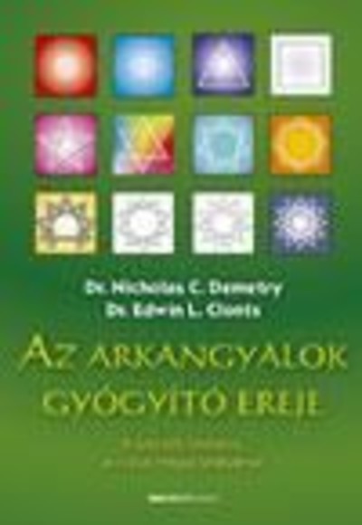AZ ARKANGYALOK GYÓGYÍTÓ EREJE