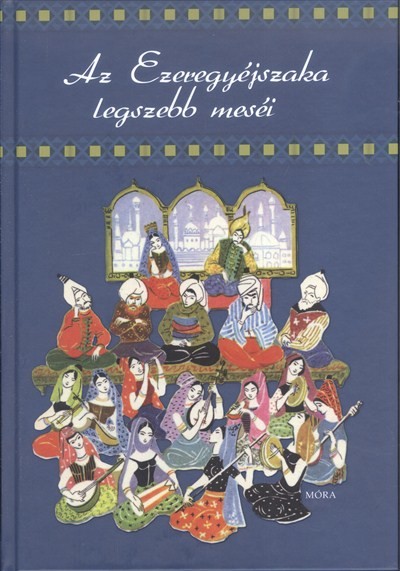 Az ezeregyéjszaka legszebb meséi