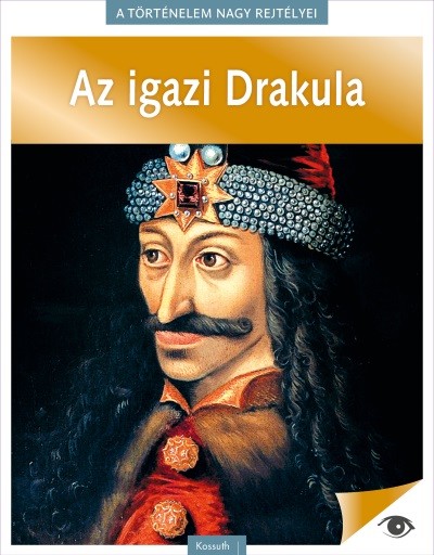 Az igazi Drakula - A történelem nagy rejtélyei 7.