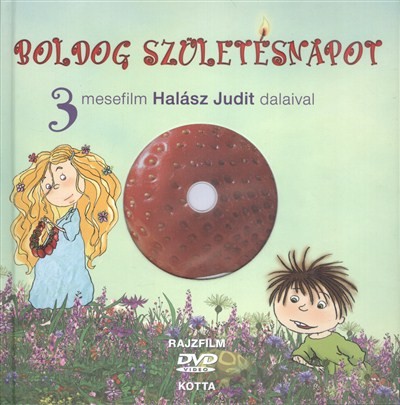 Boldog születésnapot /3 mesefilm halász judit dalaival