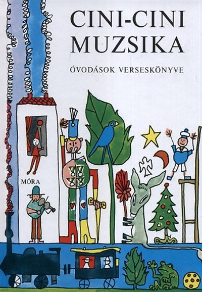 Cini-cini muzsika (23. kiadás) /Óvodások verseskönyve